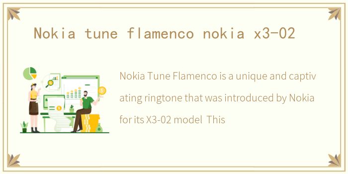 Nokia tune flamenco nokia x3-02
