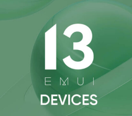 11款华为设备将获得EMUI 13