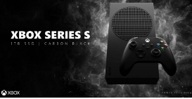 微软Xbox Series S Carbon Black Edition宣布1TB存储空间