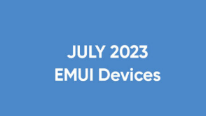 华为EMUI 2023年7月设备每月和每季度软件更新