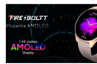 FireBoltt推出Phoenix AMOLED蓝牙通话智能手表