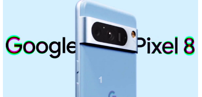 谷歌Pixel8可能会获得更多操作系统更新以延长使用寿命