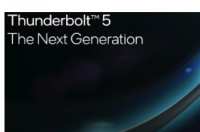 英特尔推出带宽高达120Gbps的Thunderbolt 5