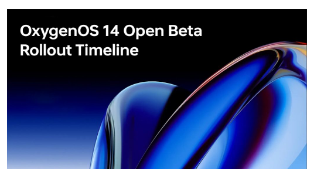 OxygenOS 14 Open Beta针对OnePlus设备系列的推出时间表已确认