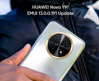 华为为Nova Y91手机推出EMUI 13.0.0.191更新