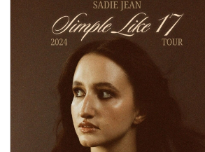 SADIE JEAN宣布SIMPLE LIKE 17巡演门票将于当地时间3月15日上午10点发售