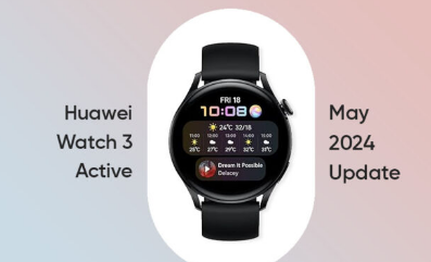 华为Watch 3 Active将于2024年5月更新并进行新的优化
