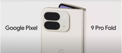 谷歌比预期更早发布新款Pixel 9 Pro Fold手机